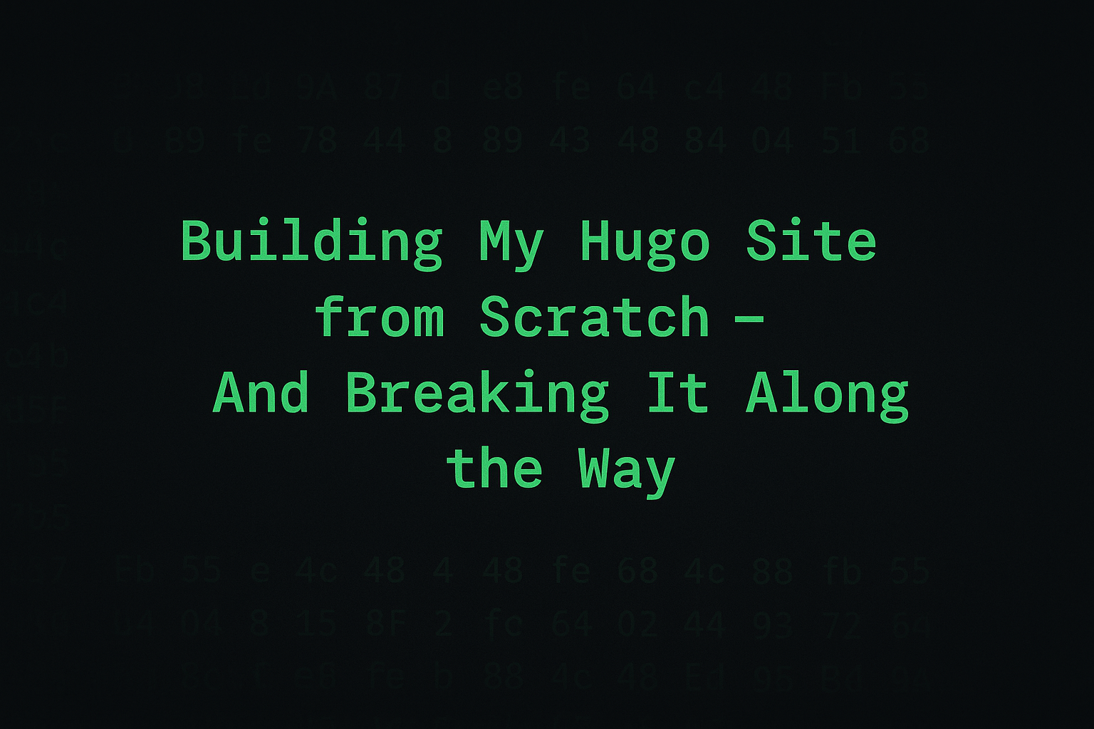 building my hugo site